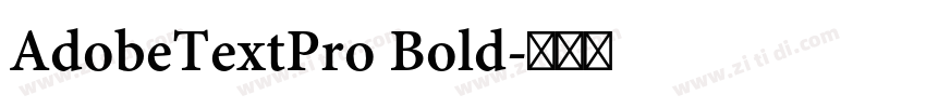 AdobeTextPro Bold字体转换 AdobeTextPro Bold字体转换